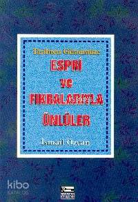 Espri ve Fıkralarıyla Ünlüler