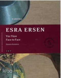 Esra Ersen Yüz Yüze - Face to Face