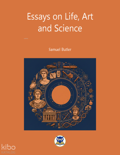 Essays on Life, Art  and Science