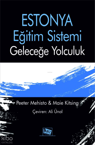 Estonya Eğitim Sistemi : Geleceğe Yolculuk