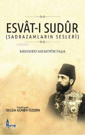 Esvât-ı Sudûr (Sadrazamların Sesleri)