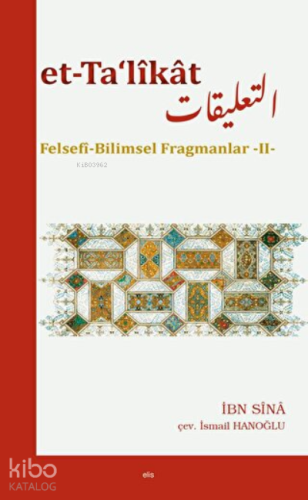 Et-Ta‘likat Felsefi Bilimsel Fragmanlar - II