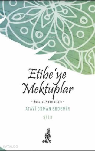 Etibe'ye Mektuplar; Hucurat Mezmurları