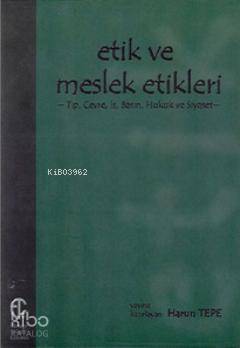 Etik ve Meslek Etikleri