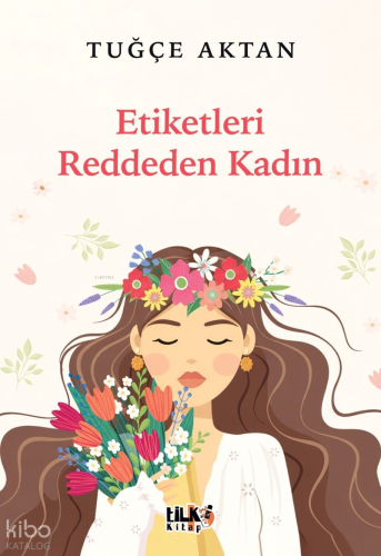 Etiketleri Reddeden Kadın