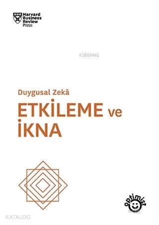 Etkileme ve İkna; Duygusal Zeka