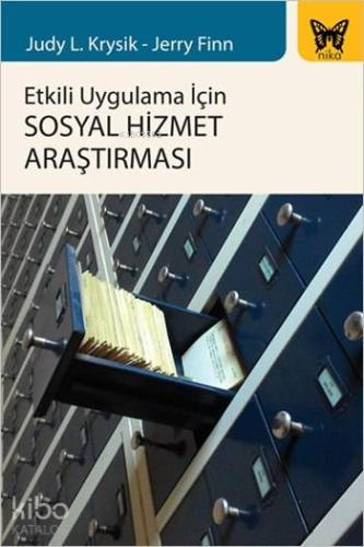 Etkili Uygulama İçin Sosyal Hizmet Araştırması