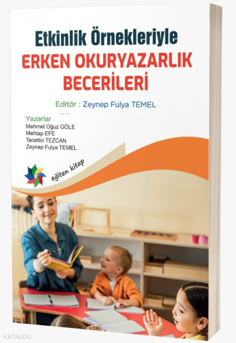 Etkinlik Örnekleriyle Erken Okuryazarlık Becerileri | Kolektif | Eğite
