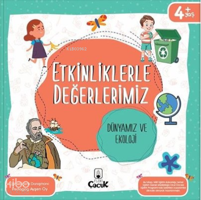Etkinliklerle Değerlerimiz - Dünyamız Ve Ekoloji