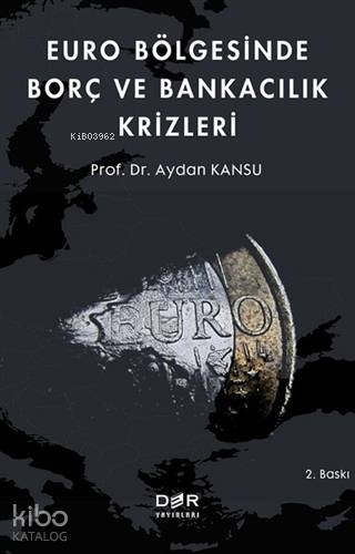 Euro Bölgesinde Borç ve Bankacılık Krizleri