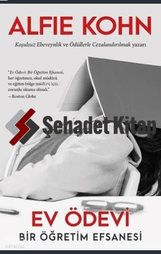 Ev Ödevi - Bir Öğretim Efsanesi | Alfie Kohn | Görünmez Adam Yayıncılı