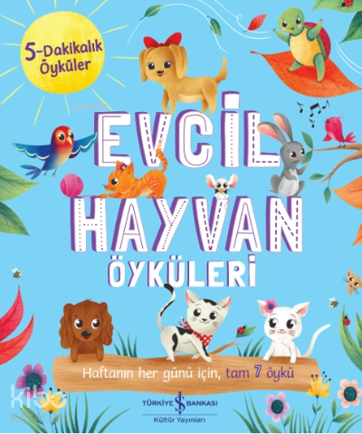 Evcil Hayvan Öyküler;5 Dakikalık Öyküler