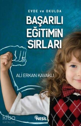 Evde ve Okulda Başarılı Eğitimin Sırları