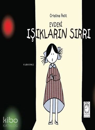 Evdeki Işıkların Sırrı