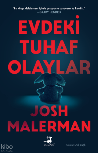Evdeki Tuhaf Olaylar | Josh Malerman | Olimpos Yayınları