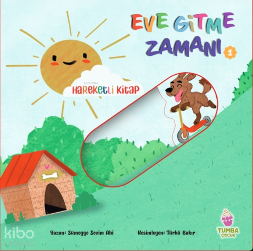 Eve Gitme Zamanı 1 | Sümeyye Sevim Ahi | Tumba Çocuk