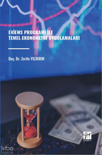 Eviews Programı İle Temel Ekonometri Uygulamaları | Zerife Yıldırım | 