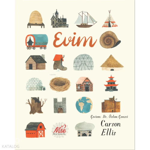 Evim | Carson Ellis | Masal Seramik Evi Yayınları
