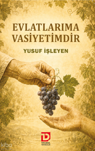 Evlatlarıma Vasiyetimdir | Yusuf İşleyen | Toplumsal Dönüşüm Yayınları