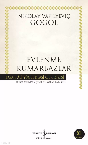 Evlenme - Kumarbazlar | Nikolay Vasilyeviç Gogol | Türkiye İş Bankası 