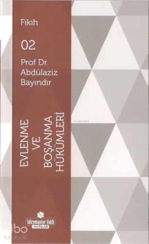 Evlenme ve Boşanma Hükümleri;Fıkıh Serisi
