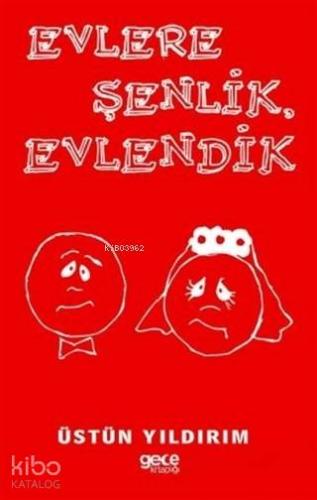 Evlere Şenlik Evlendik