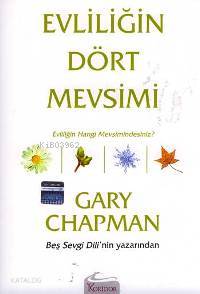 Evliliğin Dört Mevsimi; Evliliğin Hangi Mevsimindesiniz