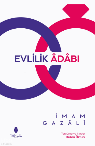 Evlilik Âdâbı | İmam Gazali | Tahlil Yayınları