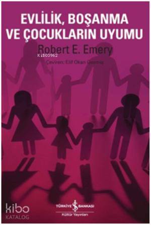 Evlilik Boşanma ve Çocukların Uyumu