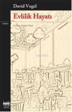 Evlilik Hayatı | David Vogel | Yapı Kredi Yayınları ( YKY )