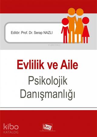 Evlilik ve Aile Psikolojik Danışmanlığı