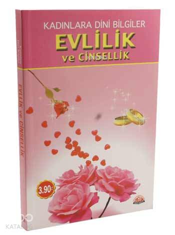 Evlilik ve Cinsellik (Kampanyalı); Kadınlara Dini Bilgiler
