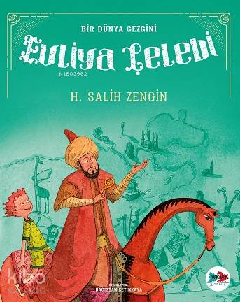 Evliya Çelebi; Bir Dünya Gezgini