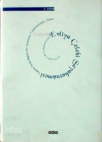 Evliya Çelebi Seyahatnâmesi 1.Kitap (Ciltli); Topkapı Sarayı Bağdat 304 Yazmasının Transkripsiyonu - Dizini