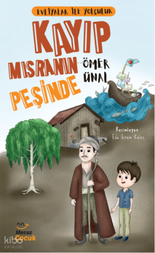 Evliyalar ile Yolculuk / Kayıp Mısranın Peşinde | Ömer Ünal | Mecaz Ço