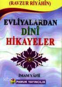 Evliyalardan Dini Hikayeler (Hikaye-006)