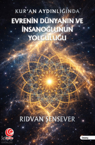 Evrenin Dünyanın ve İnsanoğlunun Yolculuğu | Rıdvan Şensever | Aysima 