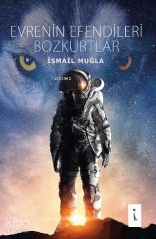 Evrenin Efendileri Bozkurtlar