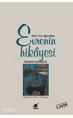 Evrenin Hikayesi; Tanrı'nın Ağzından