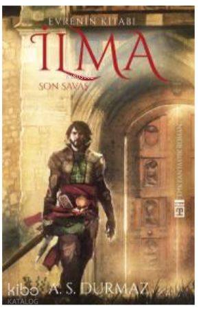 Evrenin Kitabı İlma – 4 / Son Savaş
