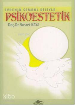 Evrenin Sembol Diliyle Psikoestetik
