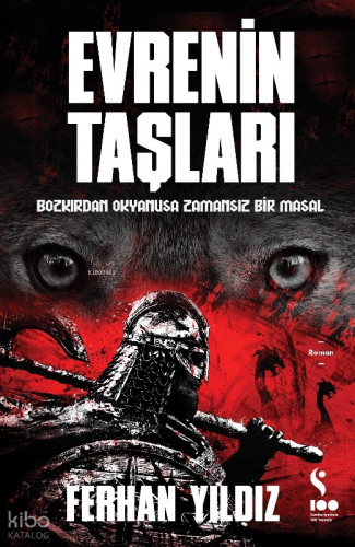 Evrenin Taşları;Bozkırdan Okyanusa Zamansız Bir Masal