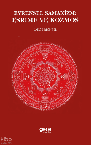 Evrensel Şamanizm Esrime ve Kozmos