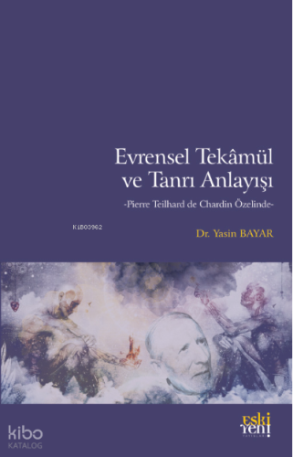 Evrensel Tekâmül ve Tanrı Anlayışı