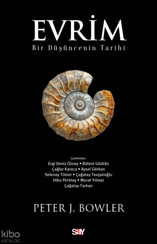 Evrim;Bir Düşüncenin Tarihi | Peter J. Bowler | Say Yayınları