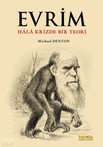 Evrim;Hâlâ Krizde Bir Teori