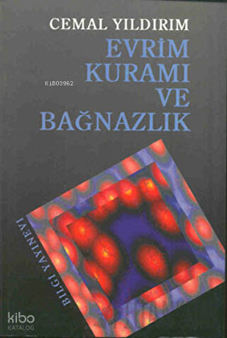 Evrim Kuramı ve Bağnazlık