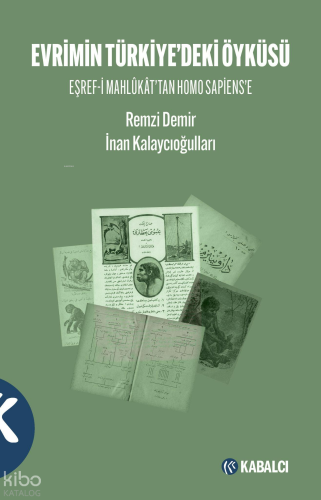 Evrimin Türkiye’deki Öyküsü Eşref-i Mahlûkât’tan Homo Sapiens’e | Remz