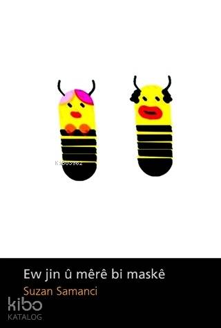 Ew Jin ü Mere Bi Maske