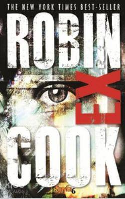 Ex | Robin Cook | Sayfa6 Yayınları